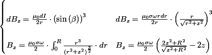 \begin{cases}
 \\ dB_{z}=\frac{\mu_{0}dI}{2r}\cdot\left(\sin\left(\beta\right)\right)^{3} & dB_{z}=\frac{\mu_{0}\sigma\omega rdr}{2r}\cdot\left(\frac{r}{\sqrt{r^{2}+z^{2}}}\right)^{3}\\
 \\ B_{z}=\frac{\mu_{0}\sigma\omega}{2}\cdot\intop_{0}^{R}\frac{r^{3}}{\left(r^{2}+z^{2}\right)^{\frac{3}{2}}}\cdot dr & B_{z}=\frac{\mu_{0}\sigma\omega}{2}\left(\frac{2z^{2}+R^{2}}{\sqrt{z^{2}+R^{2}}}-2z\right)
 \\ \end{cases}
